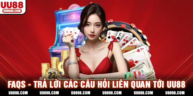 Giải đáp thắc mắc về nhà cái UU88