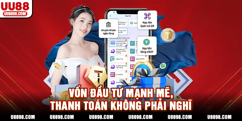 Vốn mạnh, thanh toán nhanh gọn, không lo ngại