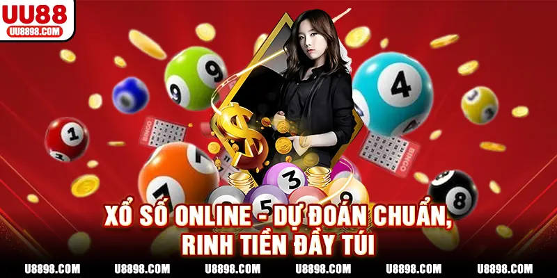 Xổ số online – Dự đoán đúng, rinh tiền về đầy túi
